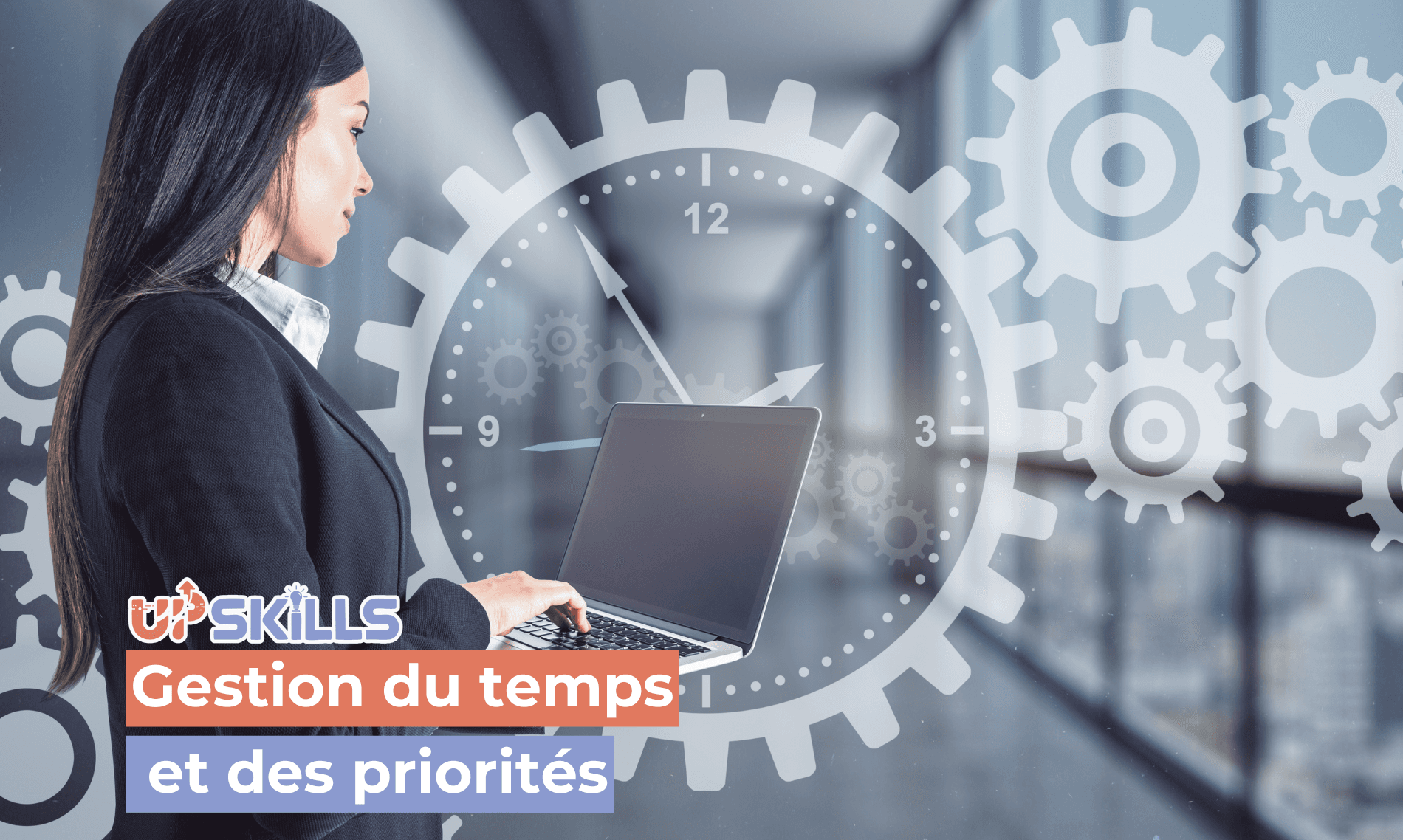 Gestion du temps et des priorités