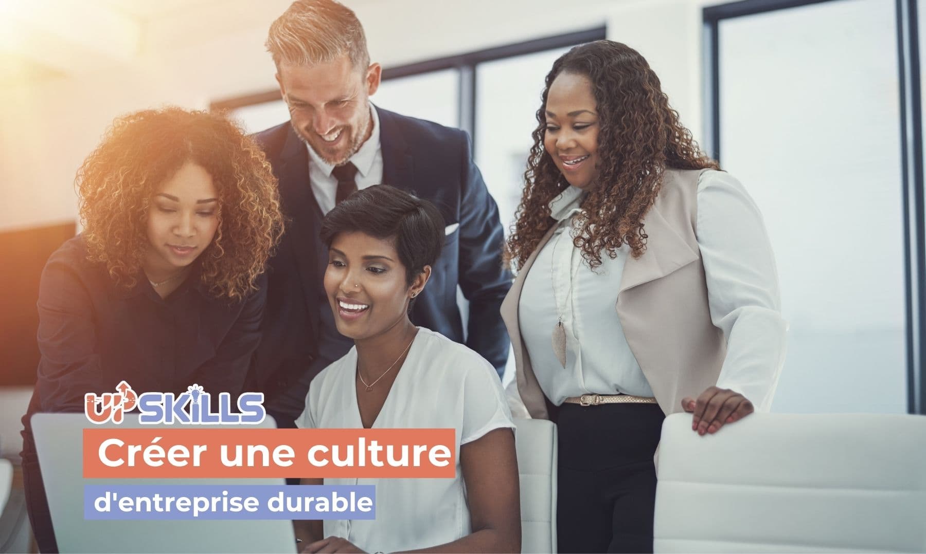 Créer une culture d'entreprise durable